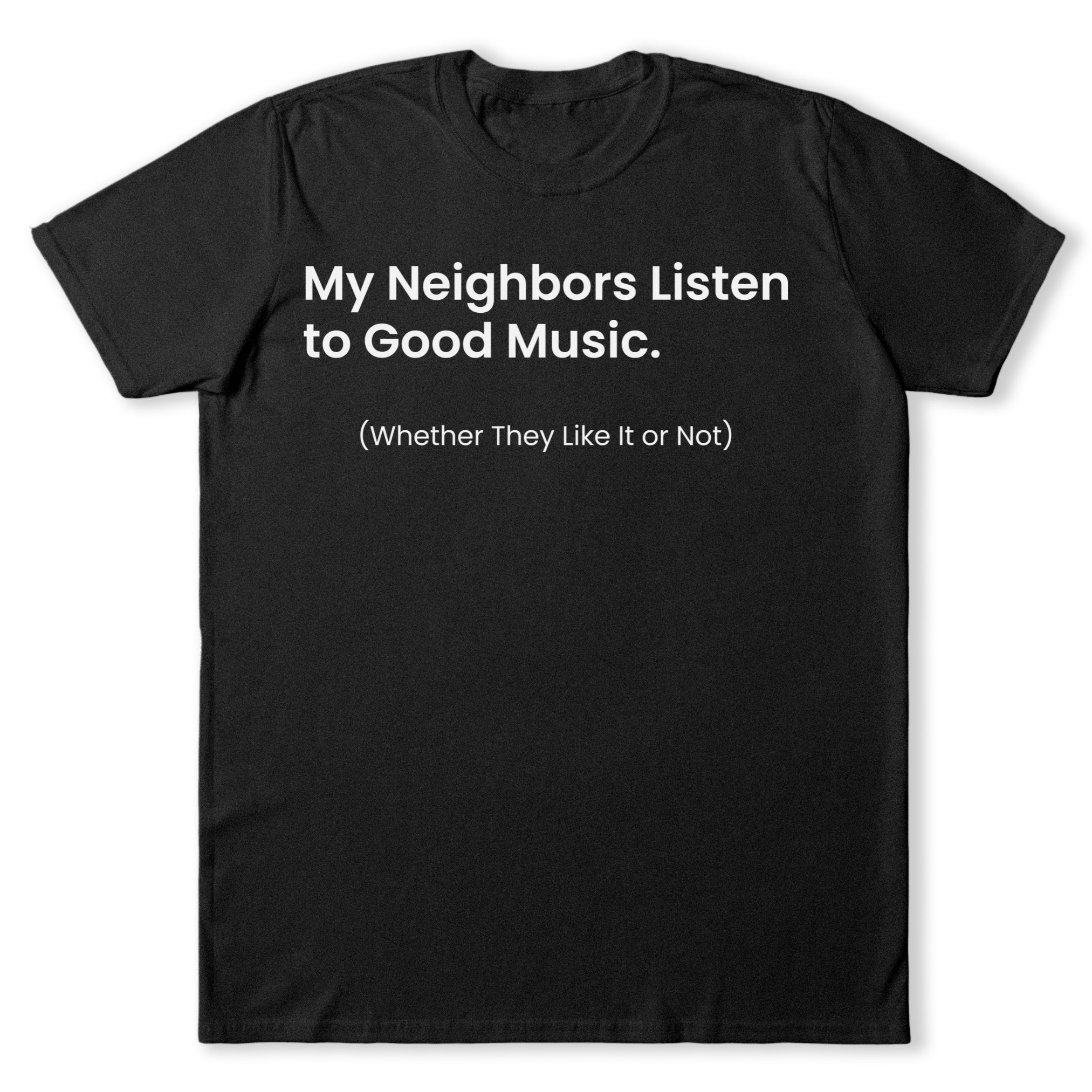 My Neighbors T-Shirt