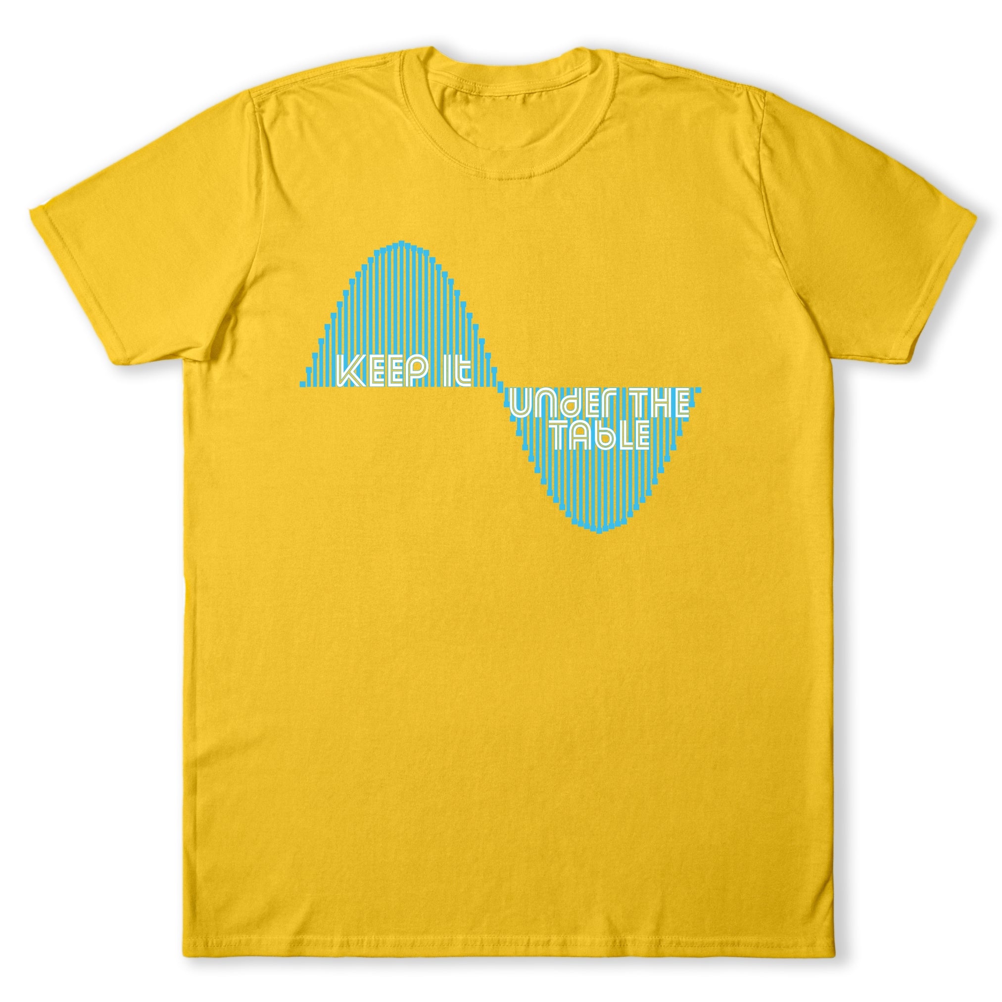 Keep It Under The Table Wavetable T-Shirt