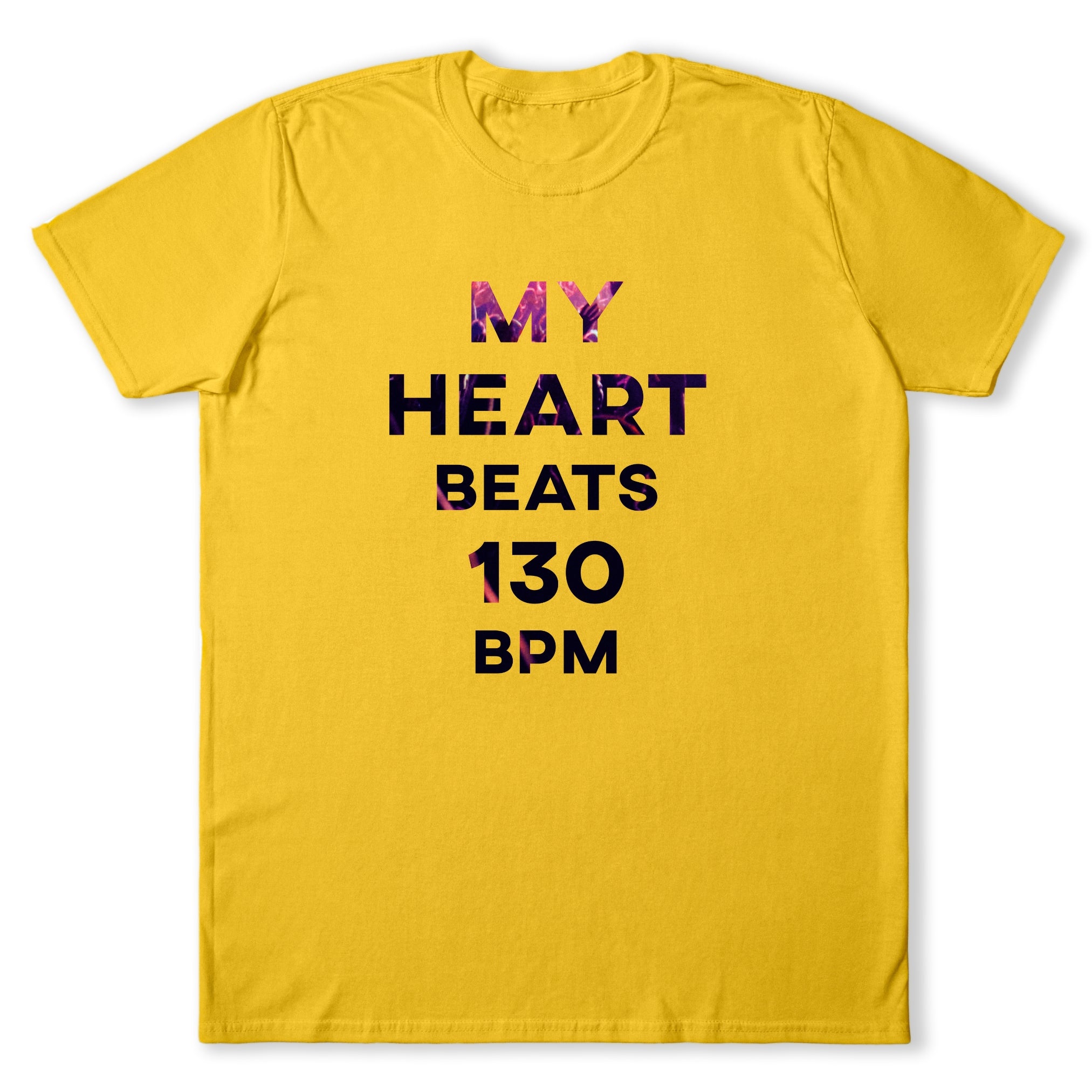 My Heart Beats 130 BPM T-Shirt