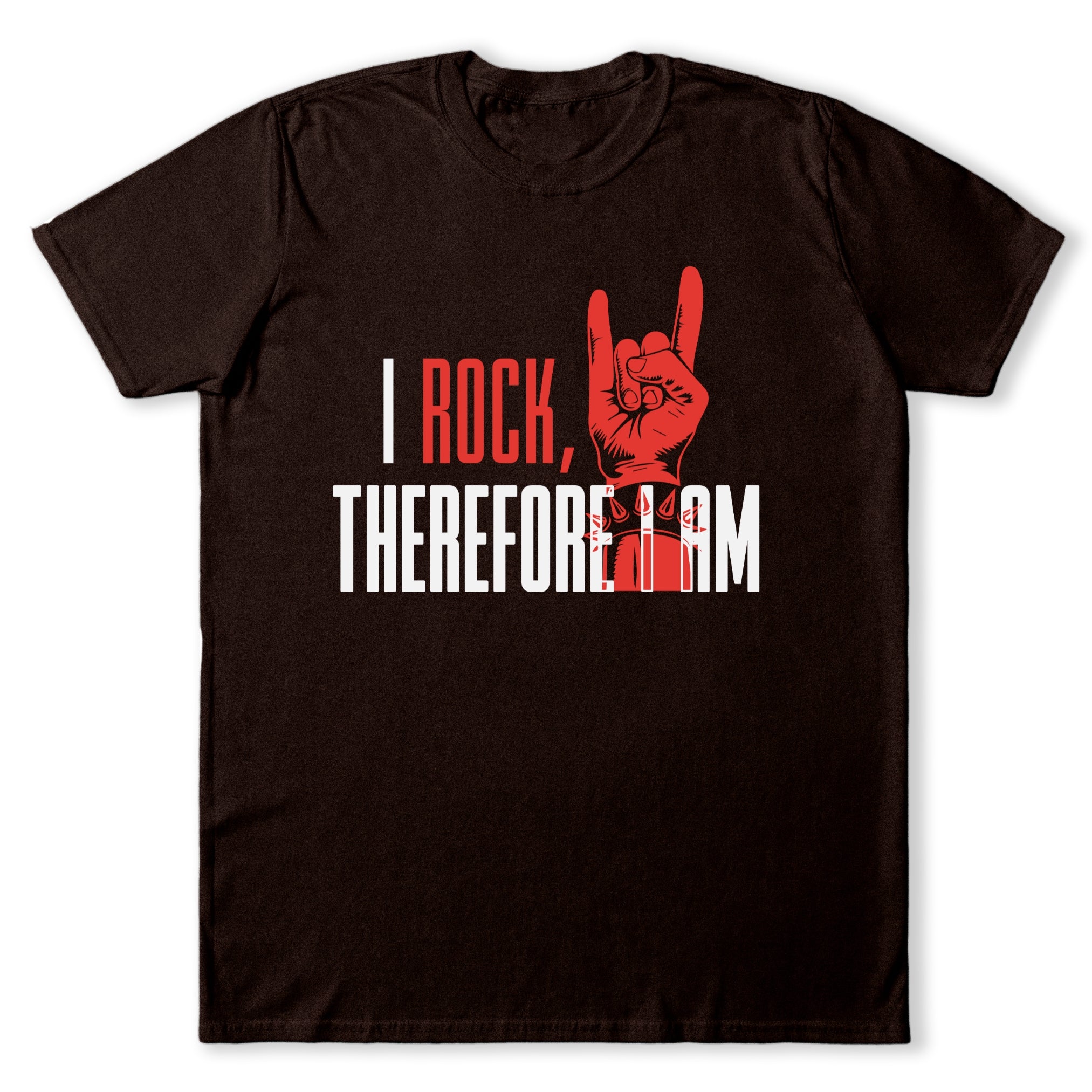 I Rock, Therefore I Am T-Shirt