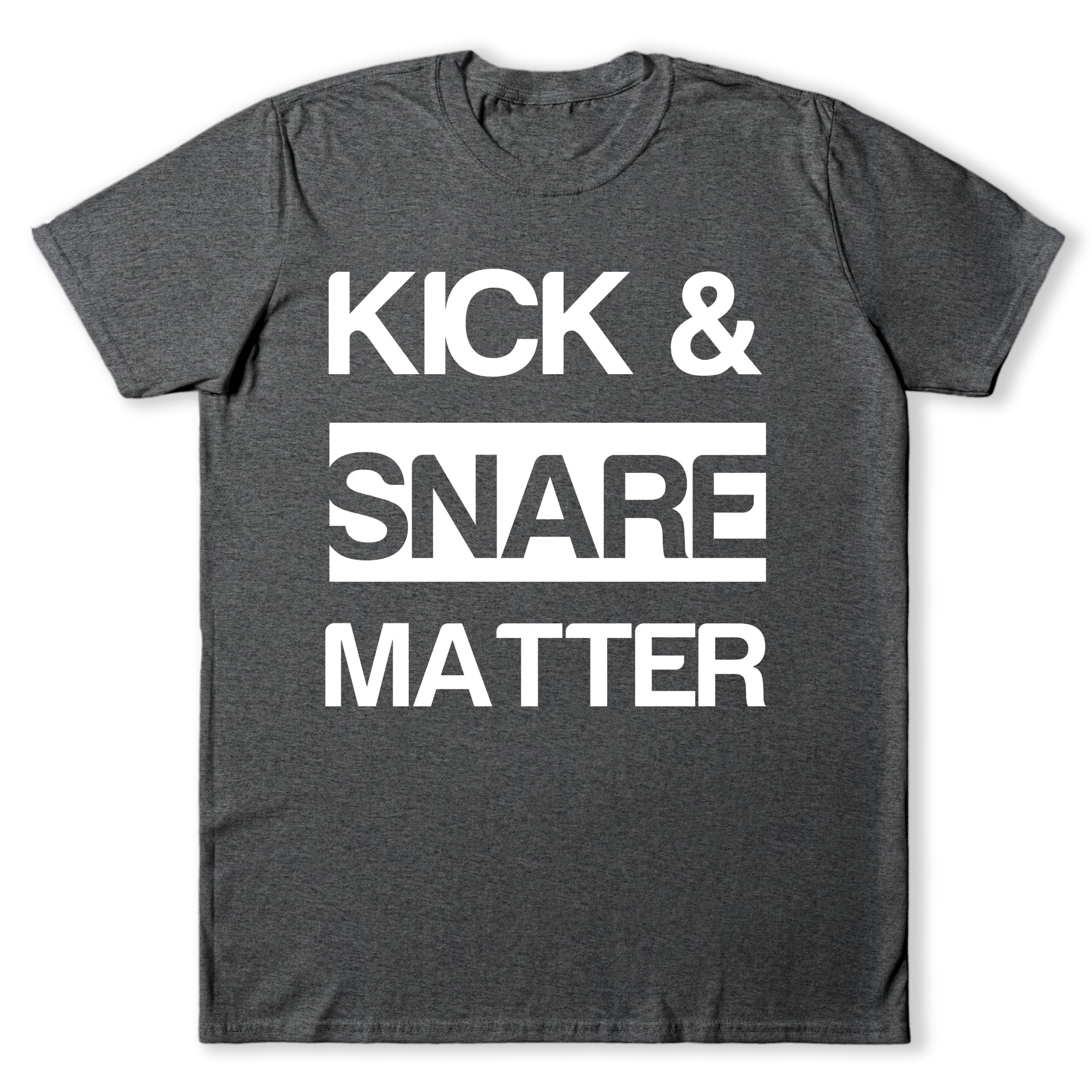 Kick & Snare Matter T-Shirt