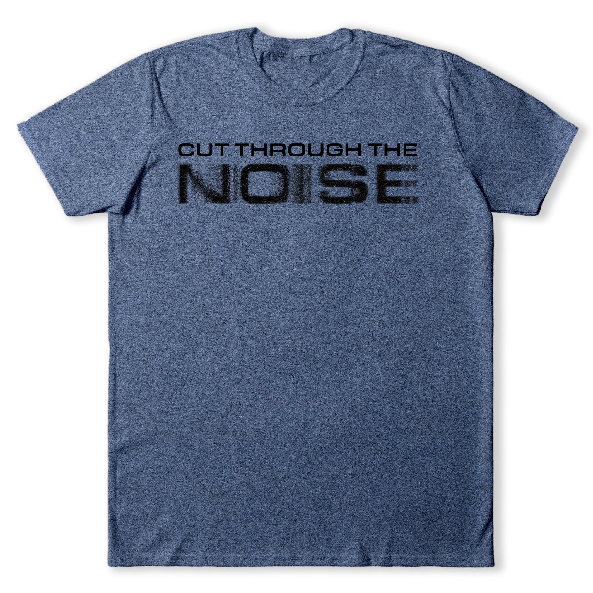 Cut Through The Noise Music T-Shirt