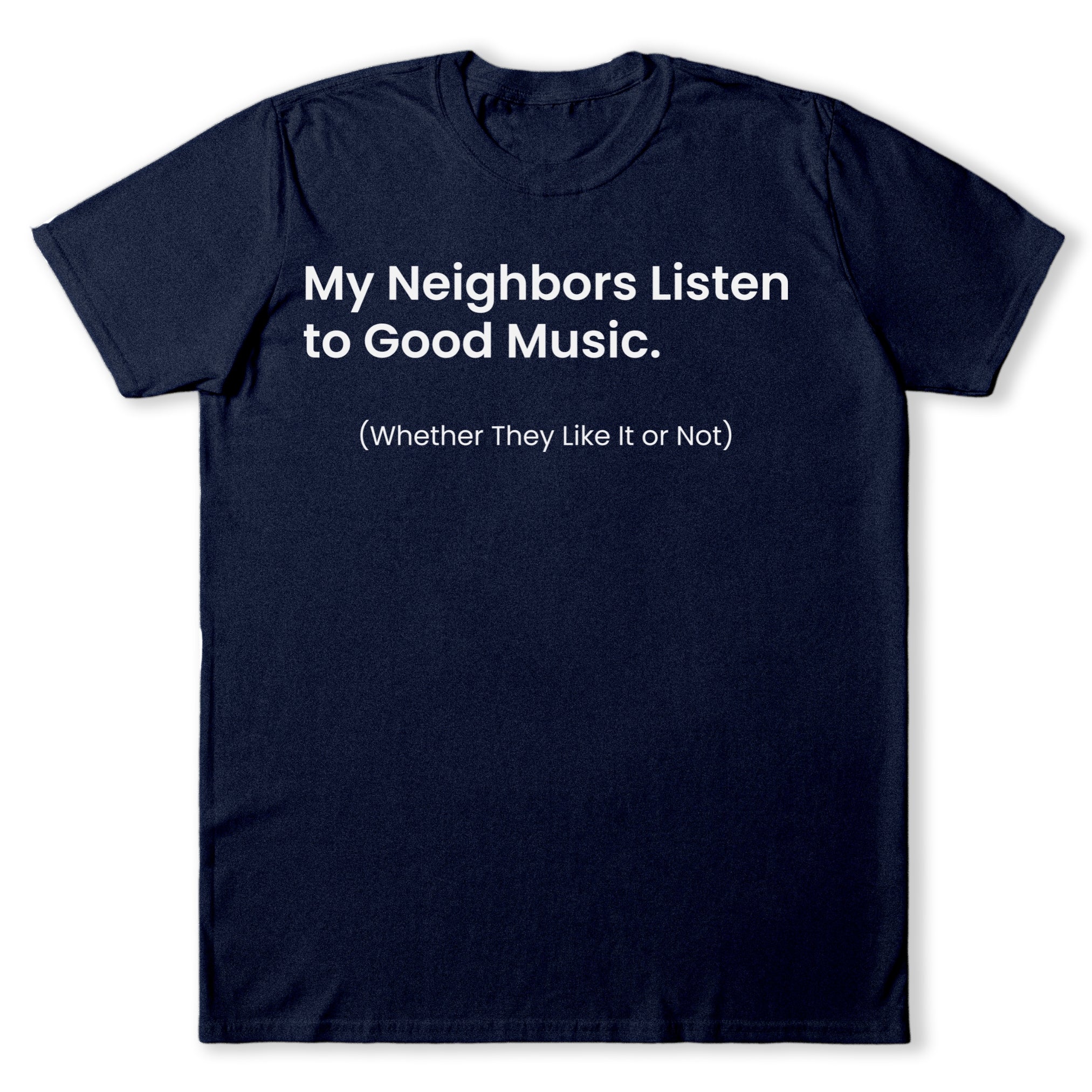 My Neighbors T-Shirt