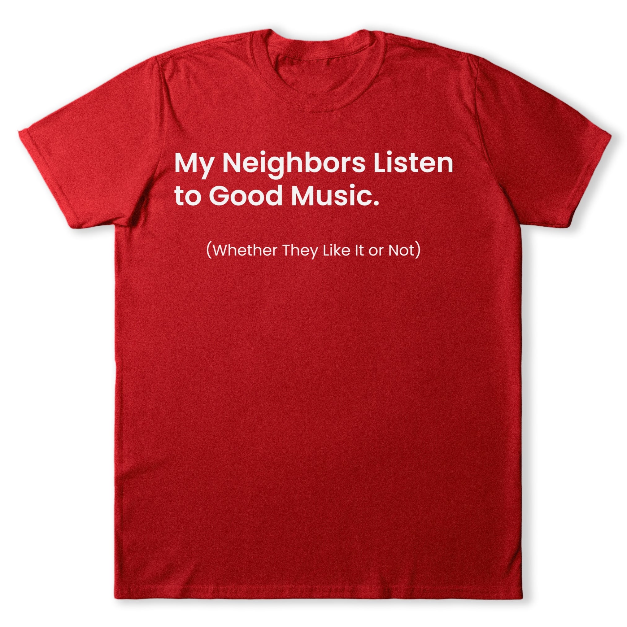 My Neighbors T-Shirt