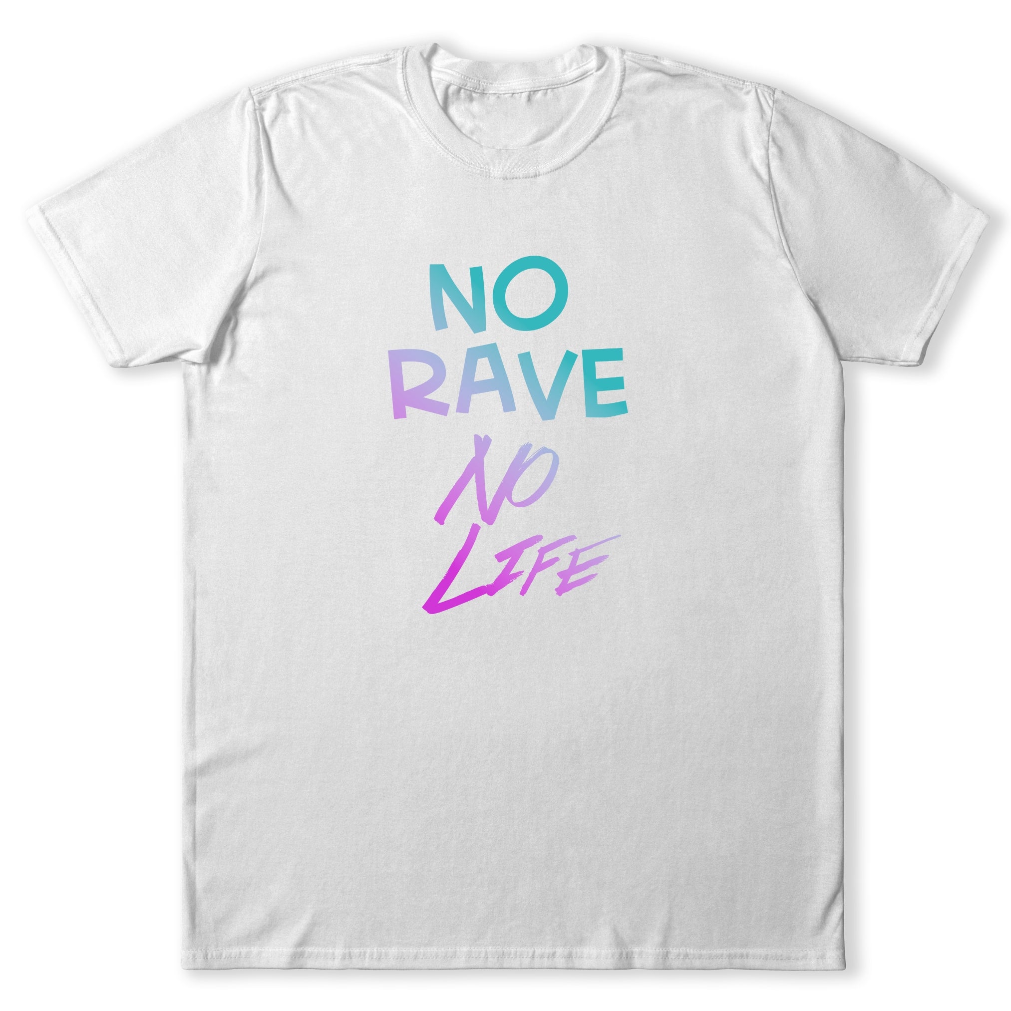 No Rave No Life T-Shirt